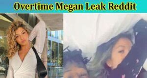 overtime megan leaks head|Overtime Megan